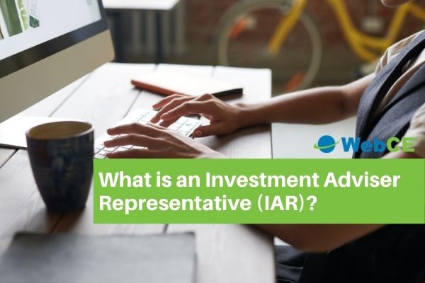 What is an Investment Adviser Representative (IAR)?