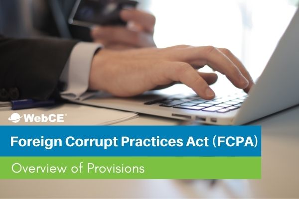Foreign Corrupt Practices Act (FCPA): Provisions