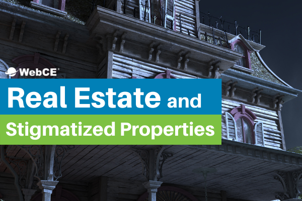 Real Estate and Stigmatized Properties