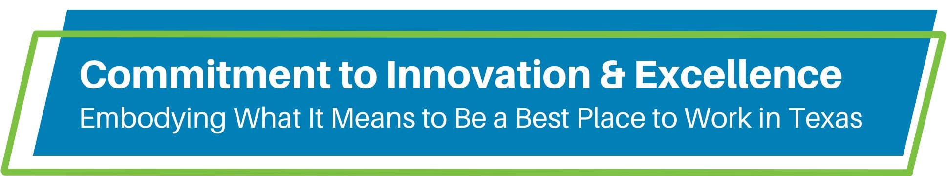 Commitment to Innovation & Excellence: Embodying What It Means to Be a Best Place to Work in Texas blog banner image