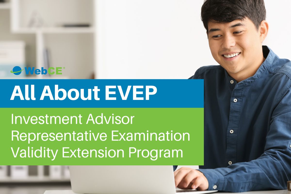 All About NASAA's Investment Adviser Representative Examination Validity Extension Program (EVEP)