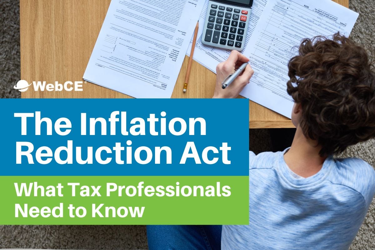 The Inflation Reduction Act: What Tax Professionals Need to Know