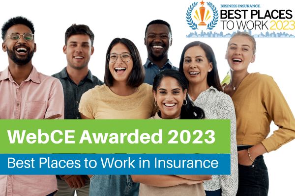 WebCE Named a 2023 Business Insurance Best Place to Work in Insurance