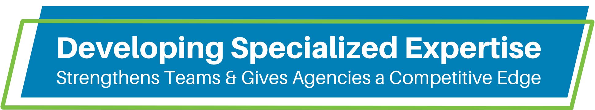 Developing Specalized Insurance Expertise Strengthens Teams and Gives Agencies a Competitive Edge
