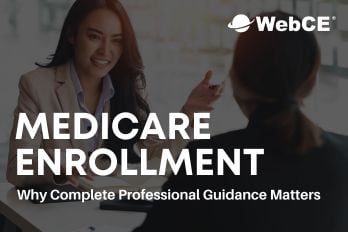 Navigating Medicare Enrollment: Why Professional Guidance Matters