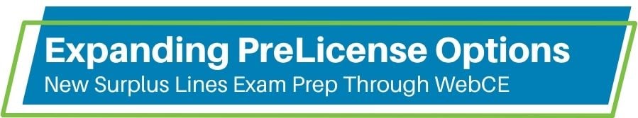 Expanding Pre-License Options - New Surplus Lines Exam Prep Through WebCE