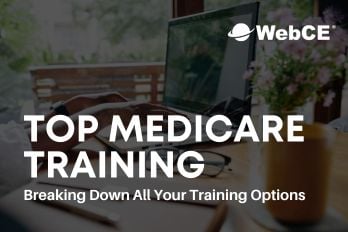 Top Medicare Training - Breaking Down All Your Training Options text overlaid image of home office with laptop plant glasses